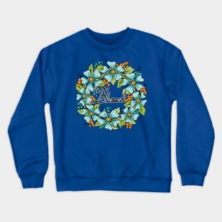 Blessed Floral Wreath Art 2 Crewneck Sweatshirt